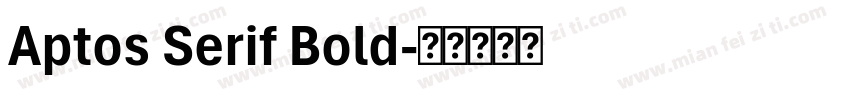 Aptos Serif Bold字体转换